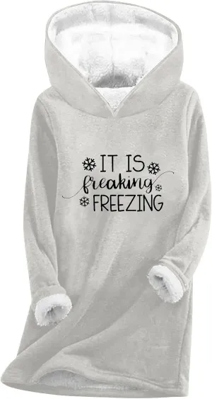 Women It Is Freaking Freezing Sweatshirt Hoodie Long Sleeve Oversized Cozy Pullover Tops Thickened Winter Tunic Tops